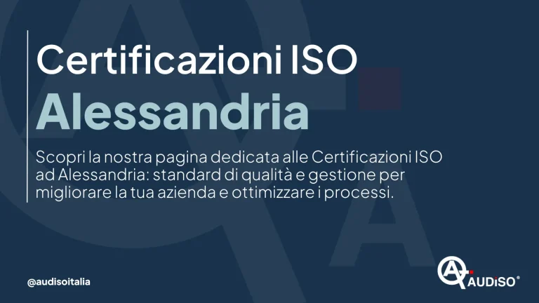 Testo italiano su sfondo blu scuro che promuove le certificazioni ISO ad Alessandria. Il logo Audiso è in basso a destra. Il testo sottolinea gli standard di qualità e l'ottimizzazione dei processi per le aziende.