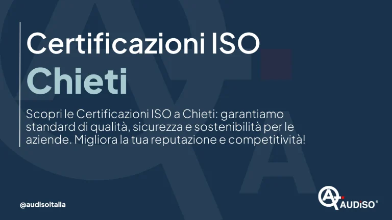 Grafica testuale con "Certificazioni ISO Chieti" e "Scopri le Certificazioni ISO a Chieti: garantiamo standard di qualità, sicurezza e sostenibilità per le aziende. Migliora la tua reputazione e competitività!" Logo nell'angolo in basso a destra.