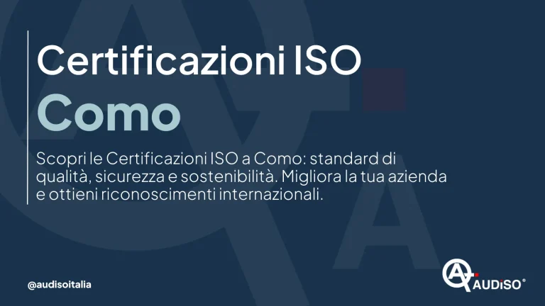 Grafica blu con il testo "Certificazioni ISO Como" in bianco. In basso, si menzionano standard di qualità, sicurezza e sostenibilità, e il miglioramento delle attività con riconoscimento internazionale. Un logo con una "A" è nell'angolo in basso a destra. Nome utente: @audisoitalia.