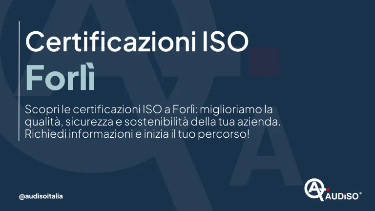 Il testo sull'immagine recita: "Certificazioni ISO Forlì. Scopri le certificazioni ISO a Forlì: miglioriamo la qualità, sicurezza e sostenibilità della tua azienda. Richiedi informazioni e inizia il tuo percorso!" Logo nell'angolo in basso a destra.