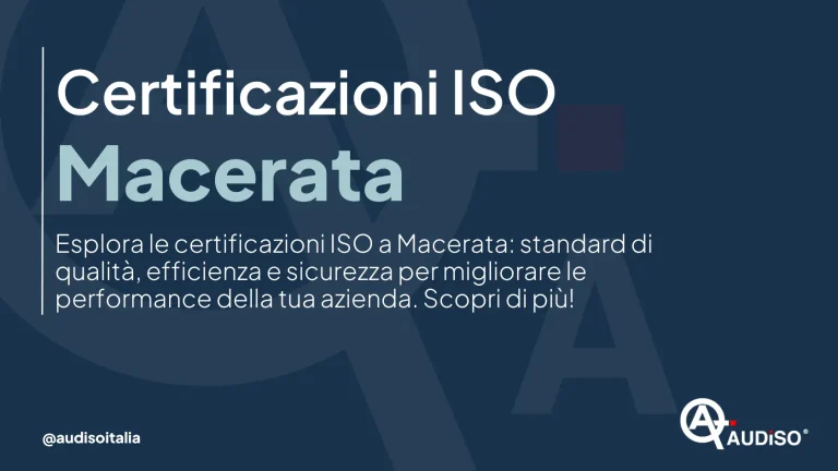 Sfondo blu e blu scuro con testo: "Certificazioni ISO Macerata. Esplora le certificazioni ISO a Macerata: standard di qualità, efficienza e sicurezza per migliorare le performance della tua azienda. Scopri di più!" Logo e handle: @audisotitalia.